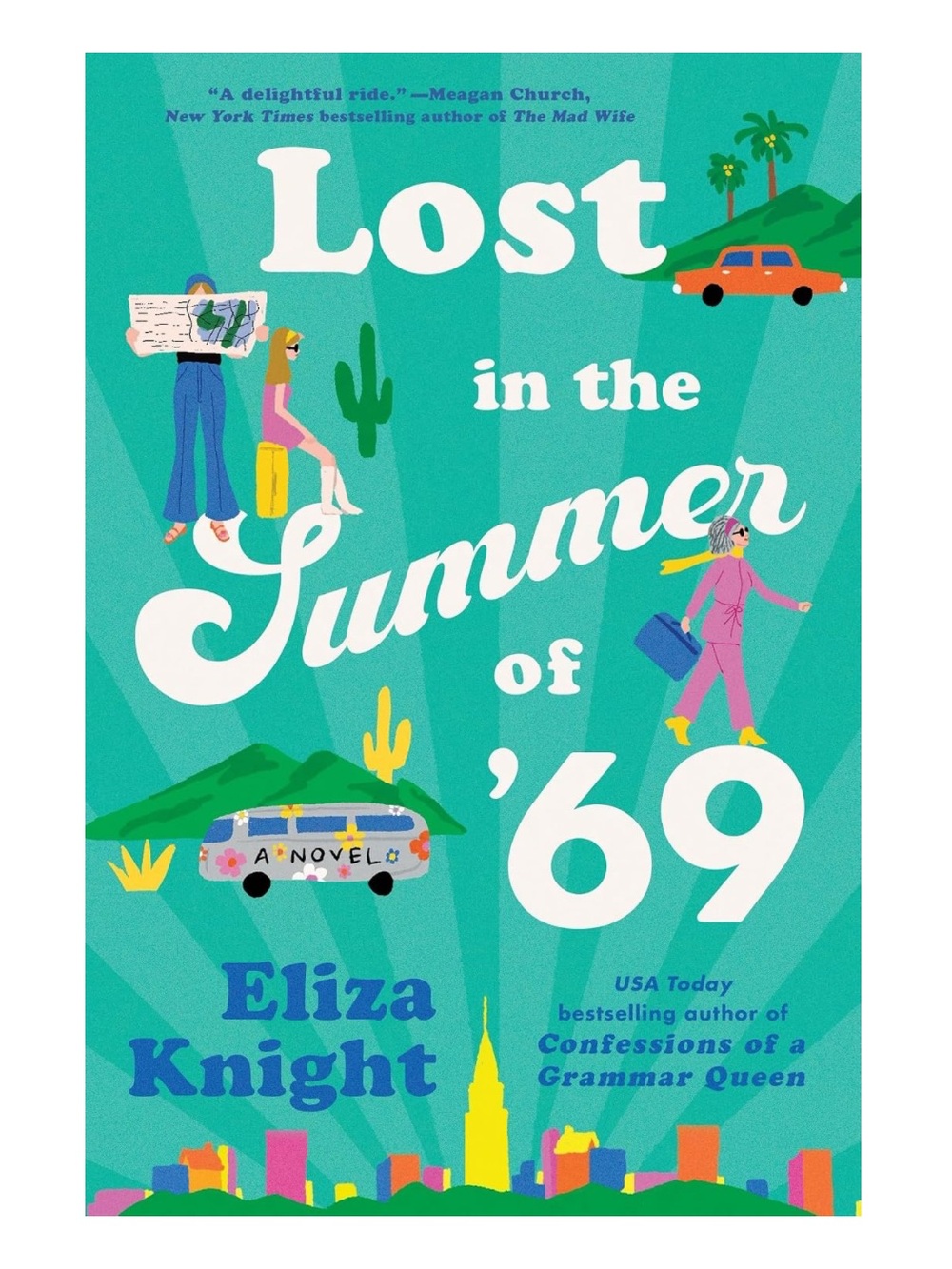 Lost in the Summer of ‘69 by Eliza Knight